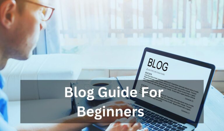 Ultimate Blog Guide For Beginners | Tips and Tricks